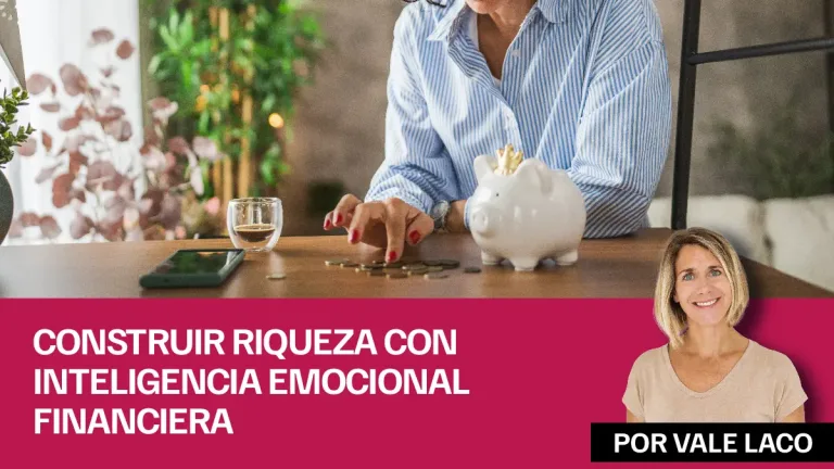 Construir riqueza con inteligencia emocional financiera