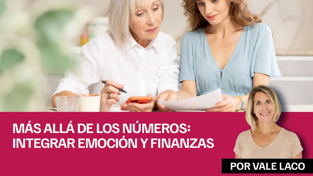 Más allá de los números integrar emoción y finanzas