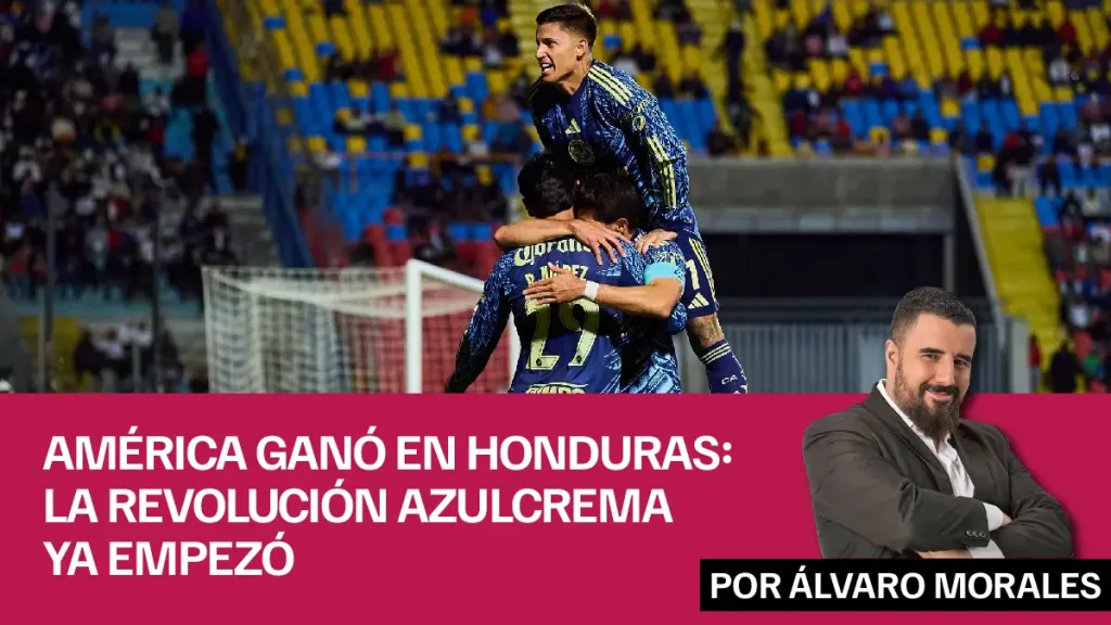 América ganó en Honduras la revolución azulcrema ya empezó