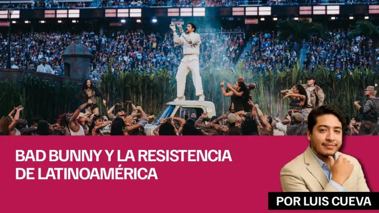Bad Bunny y la resistencia de Latinoamérica
